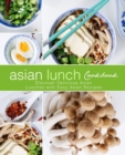 Image for Asian Lunch Cookbook : Discover Delicious Asian Lunches with Easy Asian Recipes