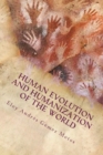 Image for Human evolution and humanization of the world
