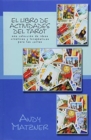 Image for El libro de actividades del Tarot : Una coleccion de ideas creativas y terapeuticas para las cartas
