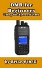 Image for DMR For Beginners : Using the Tytera MD-380