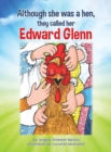 Image for Although she was a hen, they called her Edward Glenn