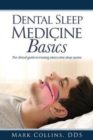 Image for Dental Sleep Medicine Basics : The clinical guide to treating obstructive sleep apnea