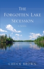 Image for The Forgotten Lake Secession