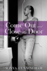 Image for Come Out and Close the Door