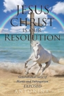 Image for Jesus Christ is our Resolution : Generational Curse of Blame and Subjugation Exposed