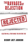 Image for The Ravages of Rejection