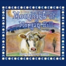 Image for Moonlight of Morgan Hill