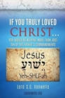 Image for If You Truly Loved Christ...