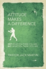 Image for Attitude Makes a Difference