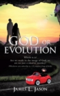 Image for GOD or EVOLUTION