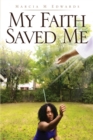Image for My Faith Saved Me