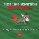 Image for The 2017 St. Louis Cardinals&#39; Season : Clipped Wings