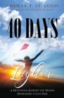 Image for 40 Days Lighter : A Devotional Journey for Women Determined to Live Free