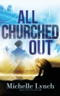 Image for All Churched Out