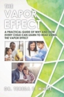 Image for The Vapor Effect A Practical Guide of Why and How Every Child Can Learn to Read Using the Vapor Effect