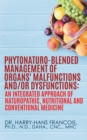 Image for PhytoNaturo-Blended Management of Organs&#39; Malfunctions and/or Dysfunctions