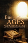 Image for Biblical Ages and Chronology from Adam through the First Century AD