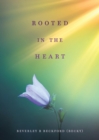 Image for Rooted in the Heart