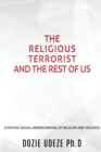 Image for The Religious Terrorist and the Rest of Us