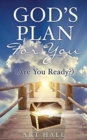 Image for God&#39;s Plan For You (Are You Ready?)