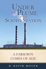 Image for Under the Plume of the Scioto Station