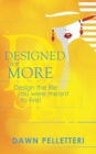 Image for Designed For More