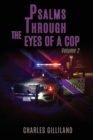 Image for Psalms Through the Eyes of a Cop Volume II