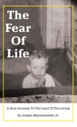 Image for The Fear of Life