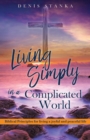 Image for Living Simply in a Complicated World
