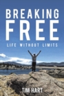 Image for Breaking Free Life Without Limits