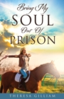 Image for Bring My Soul Out Of Prison