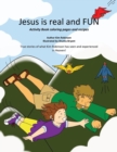 Image for Jesus is real and FUN