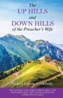 Image for The Up Hills and Down Hills of the Preacher&#39;s Wife