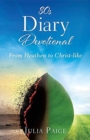 Image for 80s Diary Devotional : From Heathen to Christ-like
