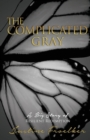Image for The Complicated Gray
