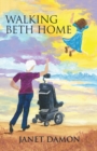 Image for Walking Beth Home