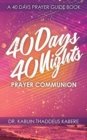 Image for 40 Days 40 Nights Prayer Communion