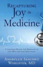 Image for Recapturing Joy in Medicine