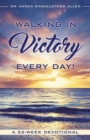 Image for Walking in Victory Every Day!