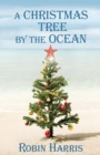 Image for A Christmas Tree by the Ocean