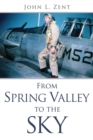 Image for From Spring Valley To The Sky