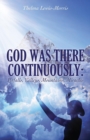 Image for God Was There Continuously