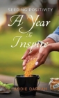 Image for Seeding Positivity : A Year To Inspire
