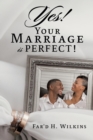 Image for Yes! Your Marriage is PERFECT!