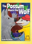 Image for The Possum Meets the Wolf