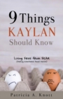Image for 9 Things Kaylan Should Know