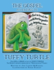 Image for The GOSPEL according to TUFFY TURTLE