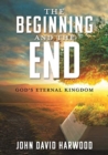 Image for THE KINGDOM SERIES : The Beginning and the End