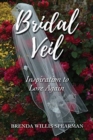 Image for Bridal Veil : Inspiration to Love Again
