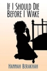 Image for If I Should Die Before I Wake